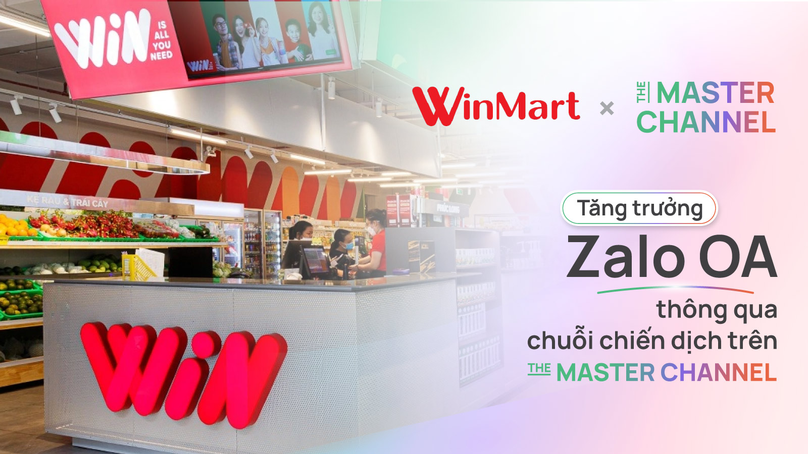 WinCommerce tăng trưởng Zalo OA Follower qua chiến dịch Reward trên The Master Channel